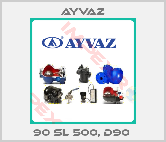 Ayvaz-90 SL 500, d90 
