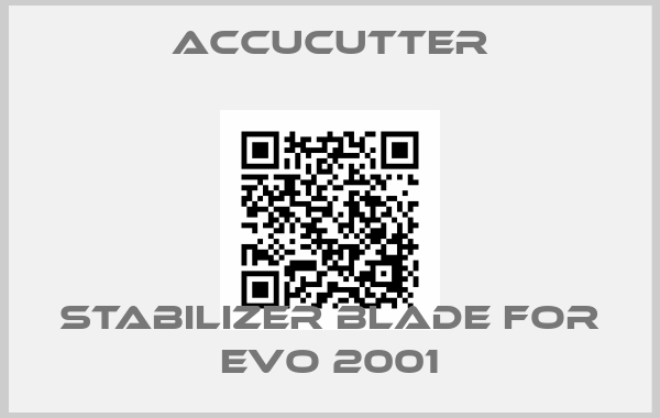 ACCUCUTTER-stabilizer blade for EVO 2001