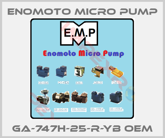 Enomoto Micro Pump-GA-747H-25-R-YB OEM