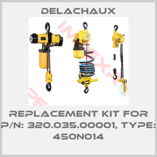 Delachaux-replacement kit for P/N: 320.035.00001, Type: 450N014