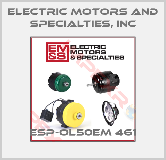 Electric Motors and Specialties, Inc-ESP-OL50EM 461