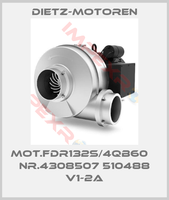 Dietz-Motoren-MOT.FDR132S/4QB60    NR.4308507 510488 V1-2A