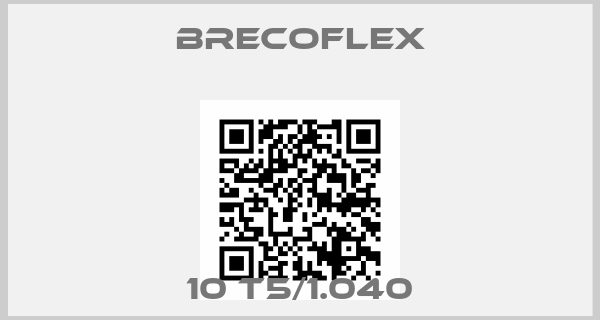 Brecoflex-10 T5/1.040