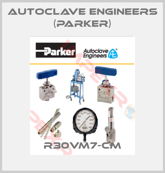 Autoclave Engineers (Parker)-R30VM7-CM