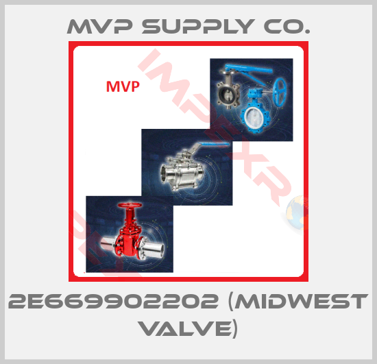 MVP Supply Co.-2E669902202 (Midwest Valve)