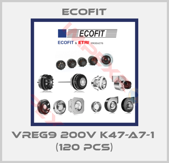 Ecofit-VREG9 200V K47-A7-1  (120 pcs)