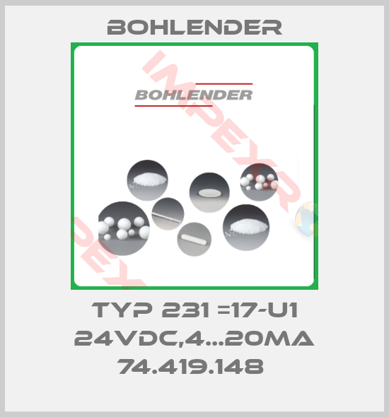 Bohlender-TYP 231 =17-U1 24VDC,4...20MA 74.419.148 