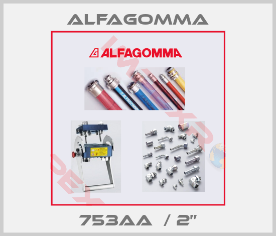 Alfagomma-753AA  / 2’’
