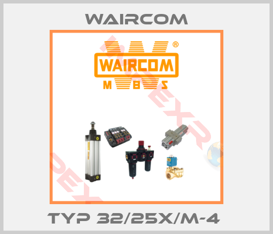 Waircom-TYP 32/25X/M-4 