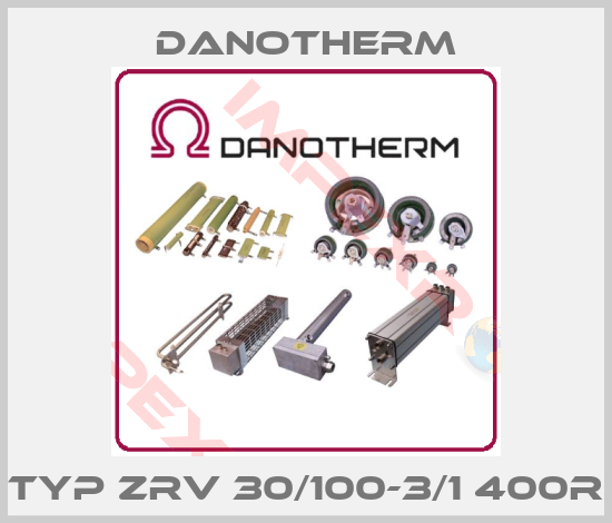 Danotherm-TYP ZRV 30/100-3/1 400R