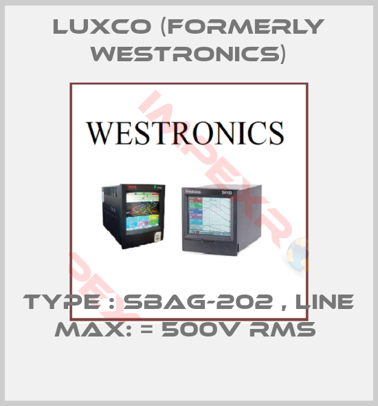 Luxco (formerly Westronics)-TYPE : SBAG-202 , LINE MAX: = 500V RMS 