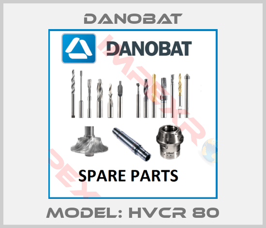 DANOBAT-Model: HVCR 80