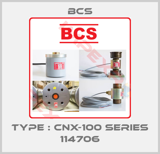 Bcs-Type : CNX-100 Series 114706