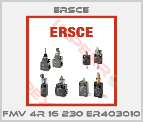Ersce-FMV 4R 16 230 ER403010