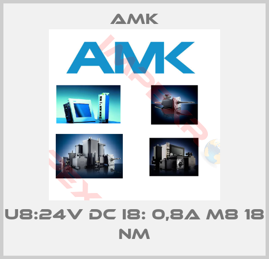 AMK-U8:24V DC I8: 0,8A M8 18 Nm