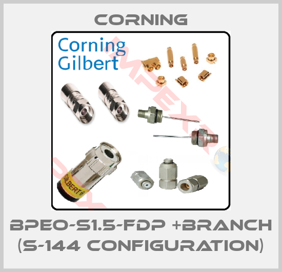 Corning-BPEO-S1.5-FDP +BRANCH (S-144 configuration)