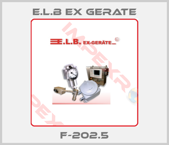 E.L.B Ex Gerate-F-202.5