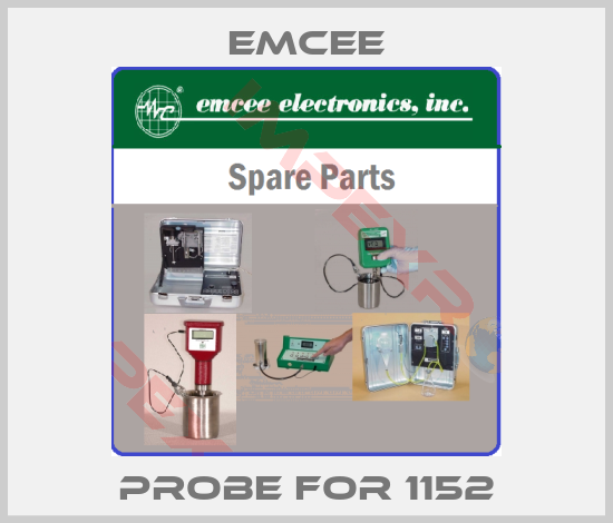 Emcee-probe for 1152