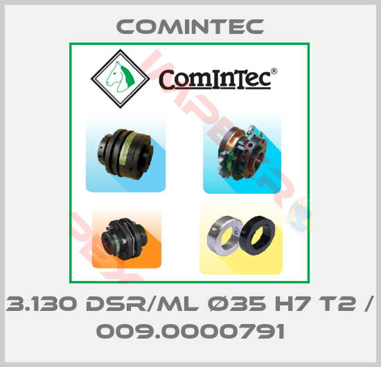 Comintec-3.130 DSR/ML ø35 H7 T2 / 009.0000791