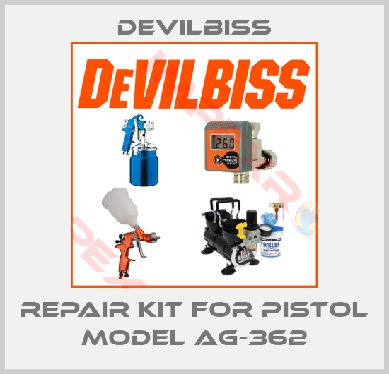 Devilbiss-Repair Kit FOR Pistol Model AG-362