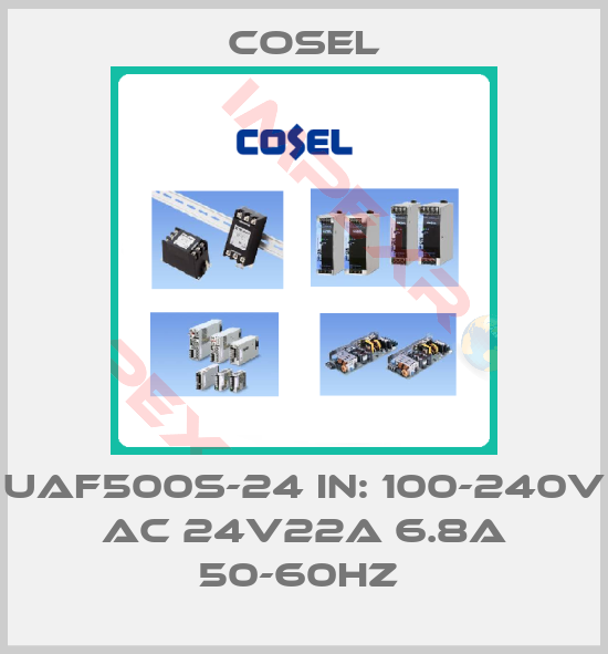 Cosel-UAF500S-24 IN: 100-240V AC 24V22A 6.8A 50-60HZ 
