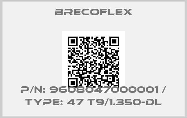 Brecoflex-P/N: 9608047000001 / Type: 47 T9/1.350-DL