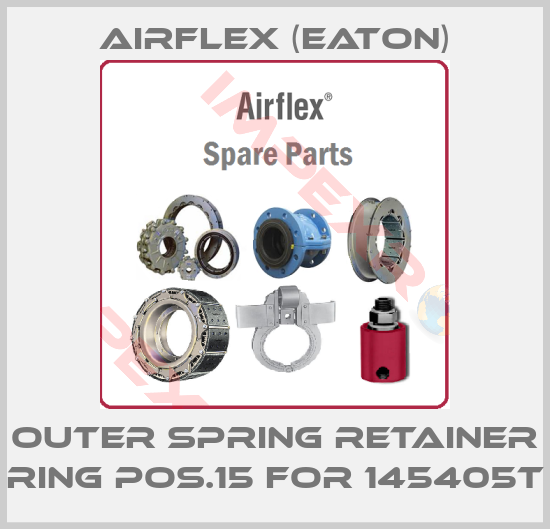 Airflex (Eaton)-Outer Spring Retainer Ring Pos.15 for 145405T
