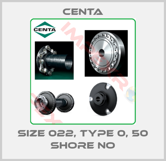 Centa-Size 022, Type 0, 50 Shore NO