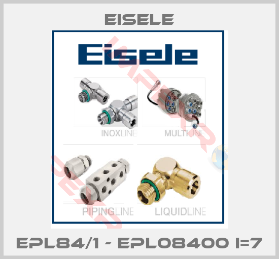 Eisele-EPL84/1 - EPL08400 i=7