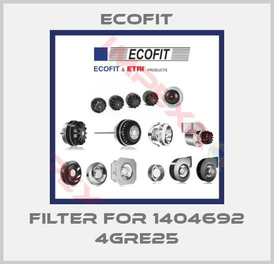 Ecofit-filter for 1404692 4GRE25