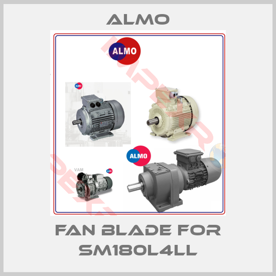 Almo-fan blade for SM180L4LL
