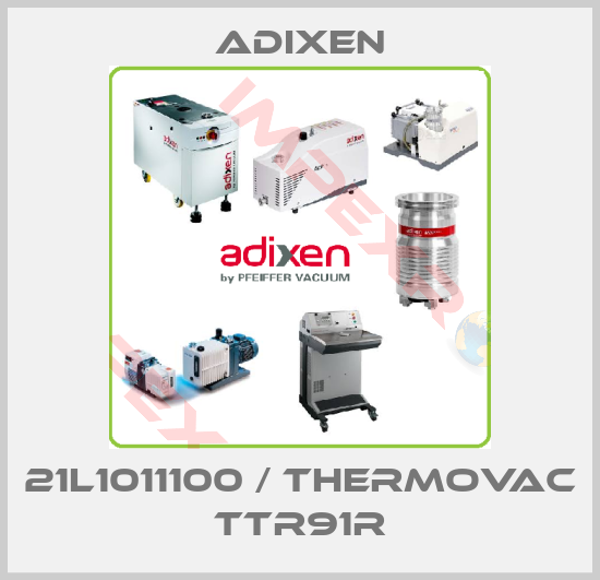 Adixen-21L1011100 / THERMOVAC TTR91R