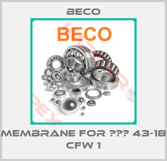 Beco-membrane for МВМ 43-18 CFW 1