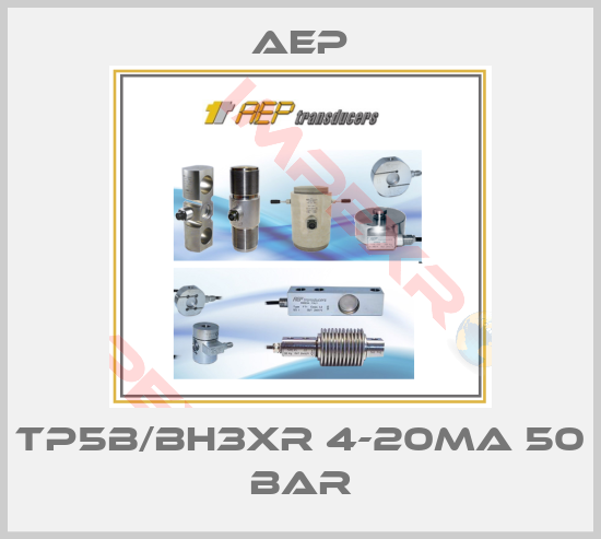 AEP-TP5B/BH3XR 4-20mA 50 BAR