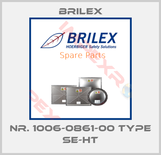 Brilex-Nr. 1006-0861-00 Type SE-HT