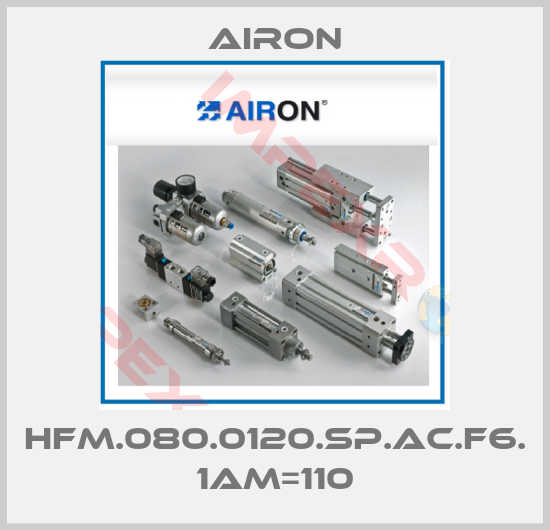 Airon-HFM.080.0120.SP.AC.F6. 1AM=110
