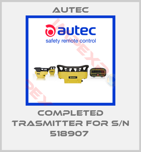 Autec-Completed trasmitter for s/n 518907 