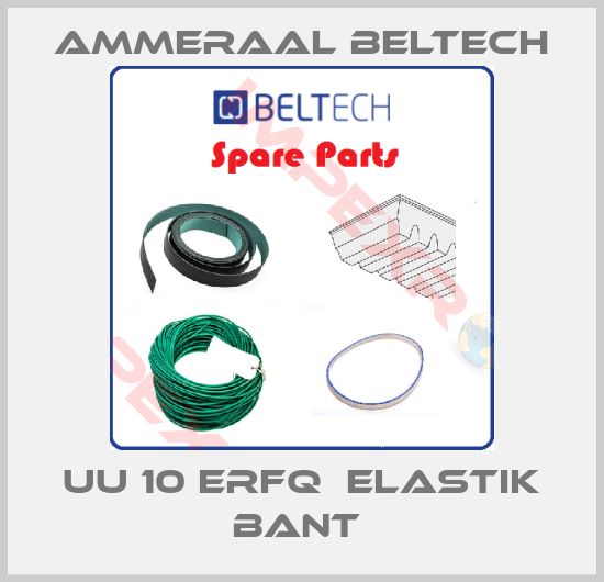 Ammeraal Beltech-UU 10 ERFQ  ELASTIK BANT 