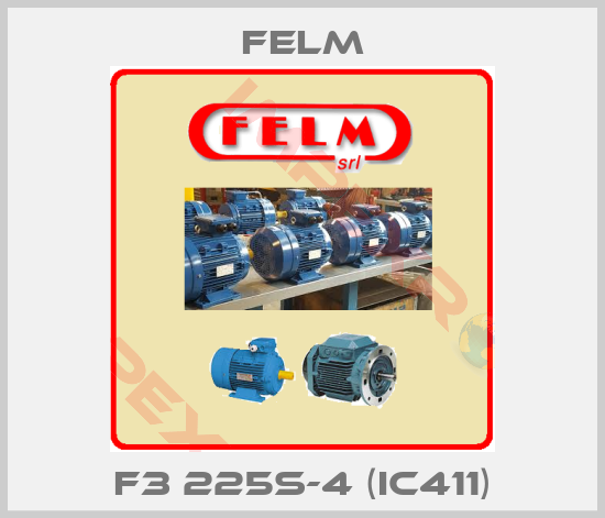Felm-F3 225S-4 (IC411)
