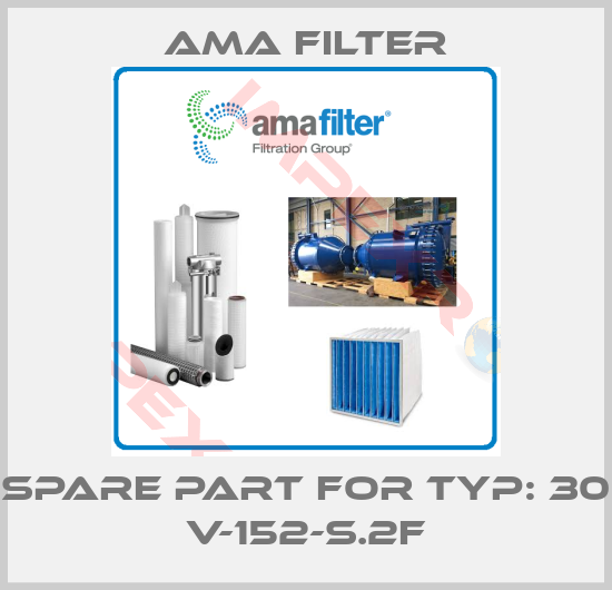 Ama Filter-spare part for Typ: 30 V-152-S.2F