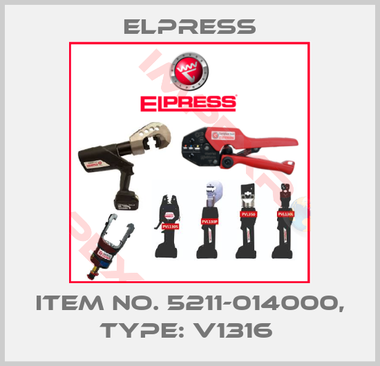 Elpress-Item No. 5211-014000, Type: V1316 