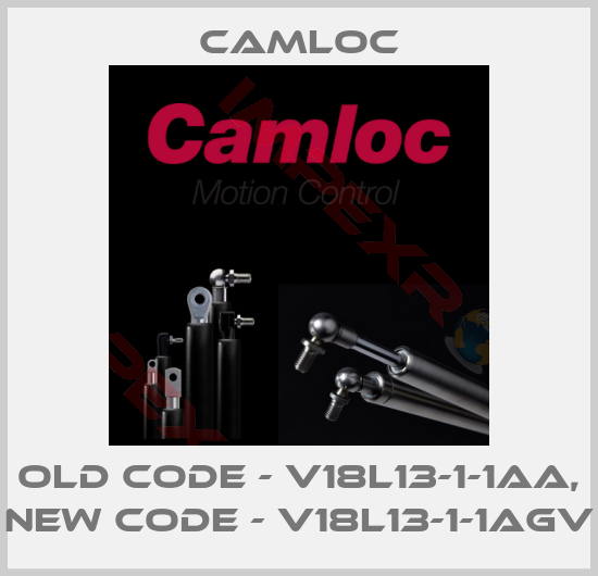 Camloc-old code - V18L13-1-1AA, new code - V18L13-1-1AGV