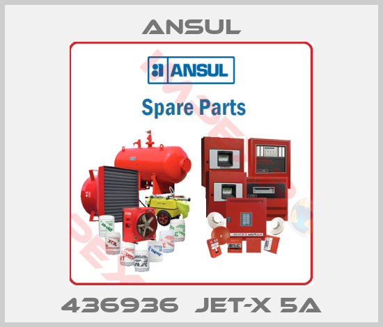 Ansul-436936  JET-X 5A