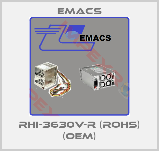 Emacs-RHI-3630V-R (ROHS) (OEM)