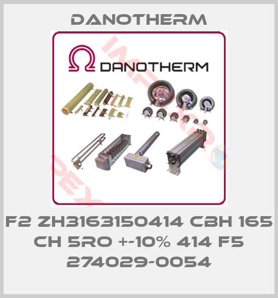 Danotherm-f2 zh3163150414 cbh 165 ch 5ro +-10% 414 f5 274029-0054