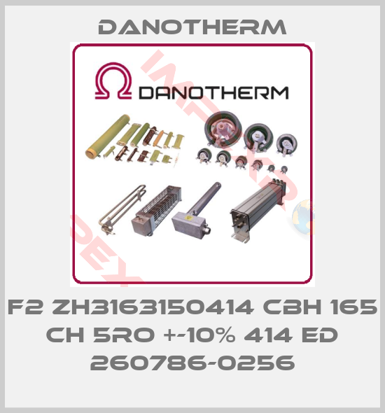 Danotherm-f2 zh3163150414 cbh 165 ch 5ro +-10% 414 ed 260786-0256