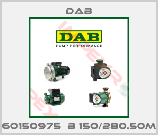 DAB-60150975  B 150/280.50M