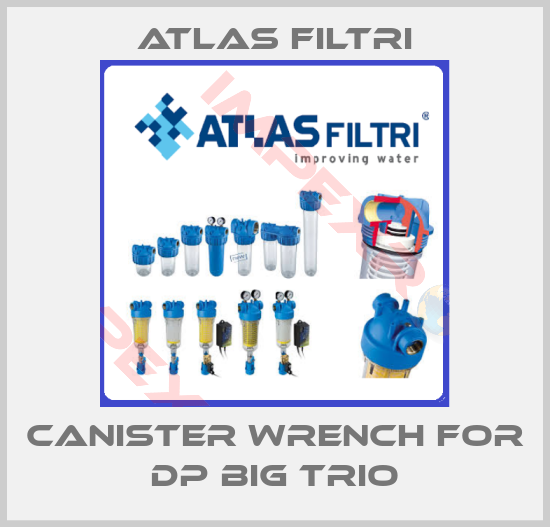 Atlas Filtri-canister wrench for DP Big Trio