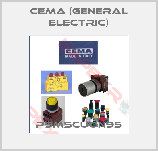 Cema (General Electric)-P9MSCUON95