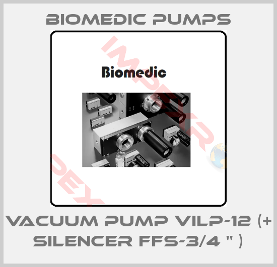 Biomedic Pumps-VACUUM PUMP VILP-12 (+ Silencer FFS-3/4 " )